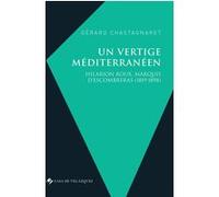 Un vertige méditerranéen Gérard Chastagnaret (Auteur)