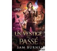 Un vestige du passé: Meurtre et Sorcellerie, T4
