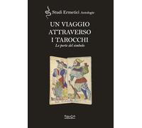 Un viaggio attraverso i tarocchi. Le porte del simbolo