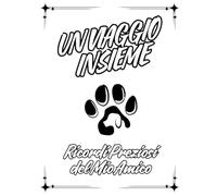 UN VIAGGIO INSIEME: Ricordi Preziosi del Mio Amico (Edizione Bianco e Nero)