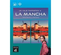 Un Viaje Fantástico A La Mancha - Nivel A1