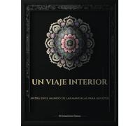 Un Viaje Interior: Entra En El Mundo De Las Mandalas Para Adultos -Estado De Ánimo Nocturno (Fondo Negro)