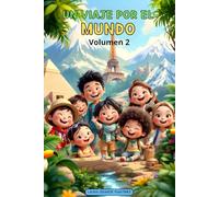 Un viaje por el mundo: Volumen 2