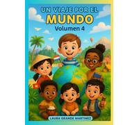 Un viaje por el mundo: Volumen 4