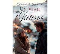 Un viaje sin retorno: Romance contemporáneo feel good