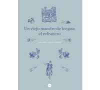 Un Viejo Maestro De Lengua: El Refranero - [Livre en VO] García - Borron, Juan Pablo (Auteur)