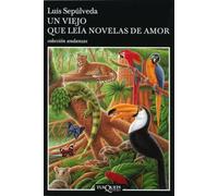 Un viejo que leia novelas de amor (en espagnol)