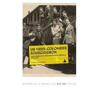 Un Vieux-Colombier Bourguignon - Une Expérience De Décentralisation Théâtrale (1925-1929)