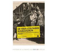 Un Vieux-Colombier bourguignon Une expérience de décentralisation théâtrale (1925-1929) - Vincent Chambarlhac - De La Sorbonne Editions - broché - Essai