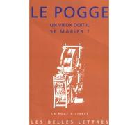 Un Vieux doit-il se marier ? - Le Pogge - Belles Lettres - broché - Livre
