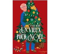 Un vieux pour Noël Antje Huhs (Auteur), Penny Lewis (Traduction)