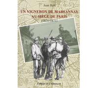 Un vigneron de Marsannay au siège de Paris (1870-1871)