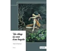 Un village au coeur d'une tragédie