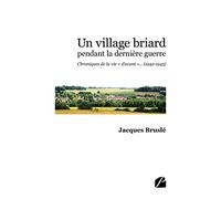 Un village briard pendant la dernière guerre
