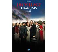 Un village français 1941 - Alain Ade - Le Tigre Bleu - broché - Roman