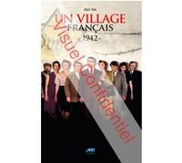 Un village français 1942 Alain Ade (Auteur)