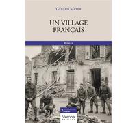 Un village français - Gérard Meyer - Verone Eds - broché - Roman