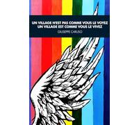 Un village n'est pas comme vous le voyez Un village est comme vous le vivez