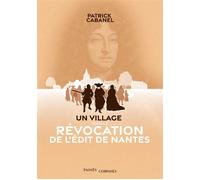 Un village sous la Révocation de l'édit de Nantes - Patrick Cabanel - Passés Composés - ebook (ePub) - Essai