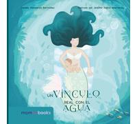 UN VÍNCULO REAL CON EL AGUA