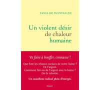 Un violent désir de chaleur humaine - Tania de Montaigne - Grasset - broché - Essai