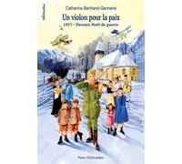 Un violon pour la paix - 1917, dernier Noël de guerre