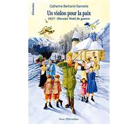 Un Violon pour la Paix - 1917 - Dernier Noël de guerre