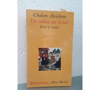 Cholem Aleichem – Un violon sur le toit – Tévié le laitier – Les Éditions Albin Michel