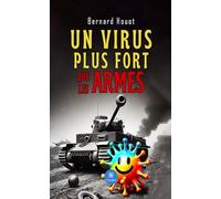Un virus plus fort que les armes