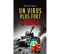 Un virus plus fort que les armes