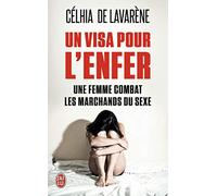 Un visa pour l'enfer: Une femme combat les marchands du sexe