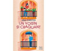 Un voisin si craquant - Léna Forestier - Harpercollins - Poche - Roman