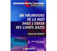 Un volontaire de la nuit dans l'enfer des camps nazis