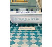 Hugo Hamilton – Un Voyage À Berlin – Roman – Broché