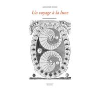 Un voyage à la lune - Alexandre Dumas Père - Waknine Marguerite - broché - Roman