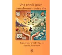 Un voyage à travers les saisons de la vie pour un épanouissement personnel tout au long de l'année.