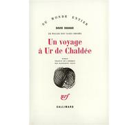 Un voyage à Ur de Chaldée - le palais des vases brisés - David Shahar - Gallimard - Livre