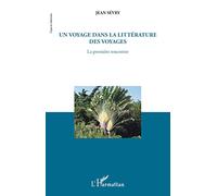 Un voyage dans la littérature des voyages: La première rencontre