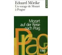 Un voyage de Mozart à Prague/Mozart auf der Reise nach Prag