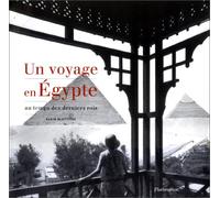 Un voyage en Egypte : Au temps des derniers rois