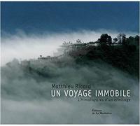 Un voyage immobile: L'Himalaya vu d'un ermitage