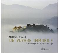 Un voyage immobile: L'Himalaya vu d'un ermitage