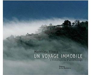 Un voyage immobile: L'Himalaya vu d'un ermitage
