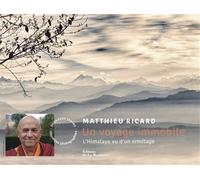 Un voyage immobile (nvelle édition) - Matthieu Ricard - La Martiniere Eds De - relié - Monographie