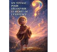 Un voyage pour découvrir le secret de l'existence: Un voyage philosophique pour enfants inspiré du célèbre monologue de Shakespeare. ٢. جە