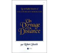 Un Voyage sans Distance - La véritable histoire d'Un Cours en Miracles