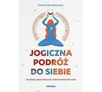 Un voyage yogique à l'intérieur de soi - Messiah Krystian (Literatur und Ratgeber auf Polnisch)