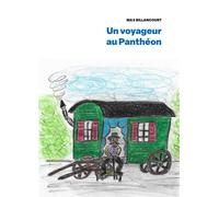 Un voyageur au Panthéon - Max Billancourt - Librinova - broché - Essai