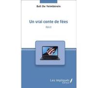 Un vrai conte de fées Bali De Yeimberein (Auteur)