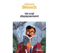 Un vrai dépaysement Edition en gros caractères - Clément Bénech - Ookilus Editions - broché - Roman